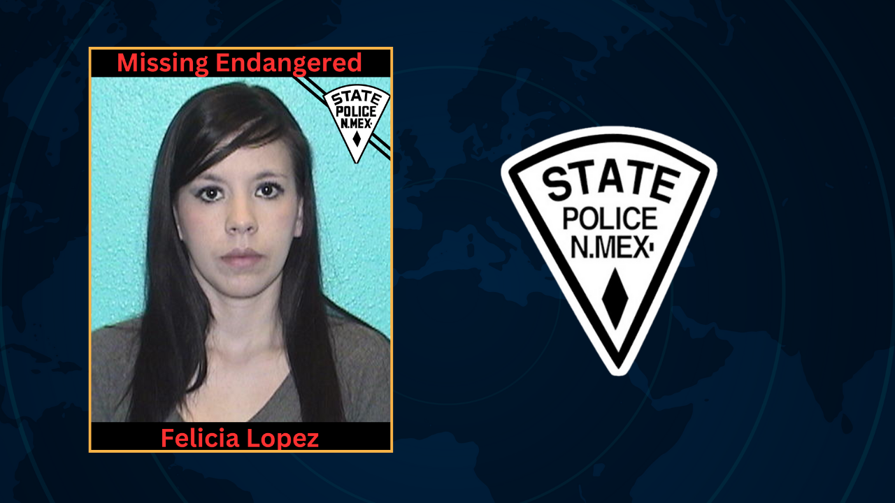 Missing Endangered Advisory – Hernandez, NM – Felicia Lopez